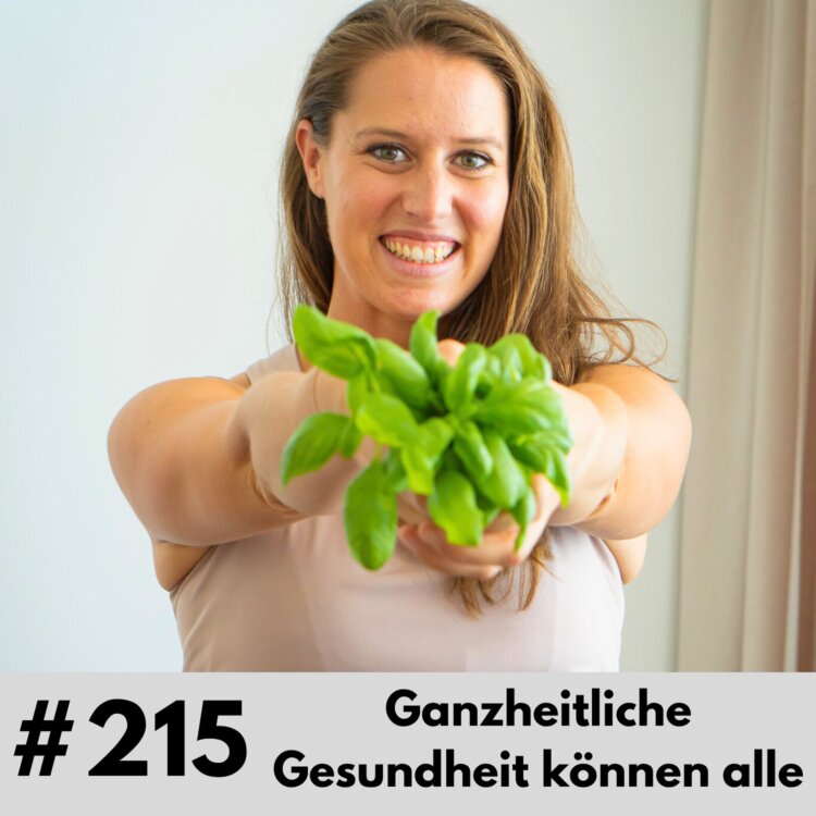 215-Ganzheitliche-Gesund-mit-Miriam-Wechner